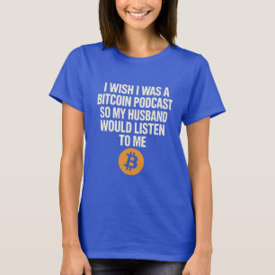 "Ich wünschte, ich wäre ein Bitcoin Podcast" Funny T-Shirt
