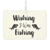 Ich wünschte, ich wäre ein lustiges Zitat Autolufterfrischer (Rückseite)