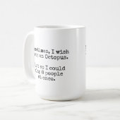 "Ich wünschte, ich wäre eine Octopus-Tasse" Kaffeetasse (Vorderseite Links)
