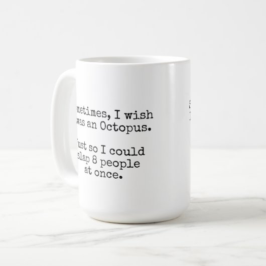 "Ich wünschte, ich wäre eine Octopus-Tasse" Kaffeetasse (Vorderseite Links)
