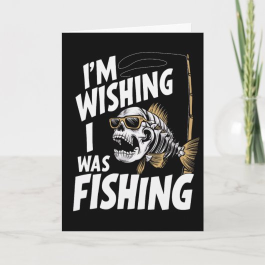 Ich wünschte, ich würde fischen karte (Vorderseite)