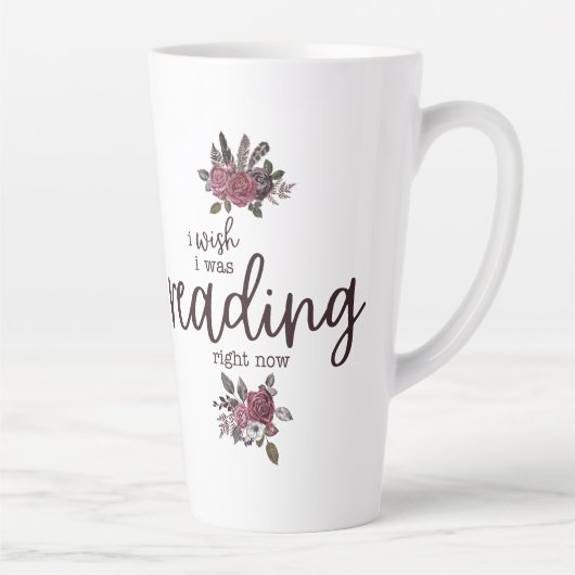 Ich wünschte, ich würde gerade lesen (mit Rose) Milchtasse (Rechts)