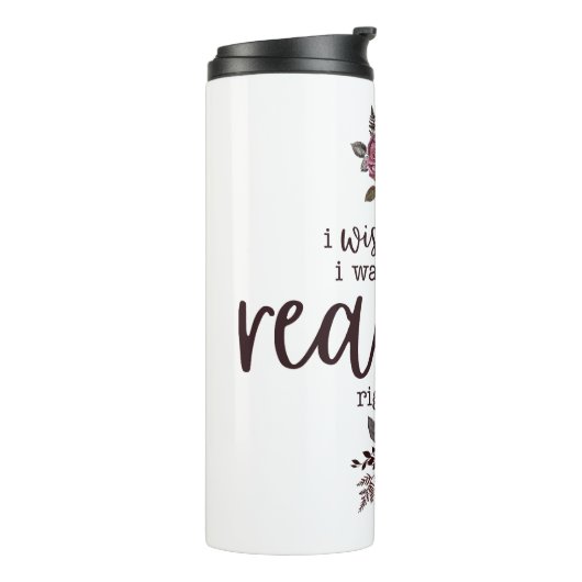 Ich wünschte, ich würde gerade lesen (mit Rose) Thermosbecher (Nach links gedreht)