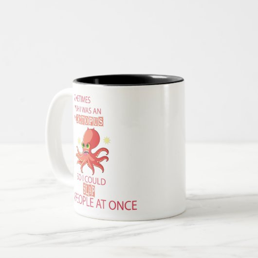 Ich wünschte mir, ich wäre ein Oktopus, um zu schl Zweifarbige Tasse (Vorderseite Links)