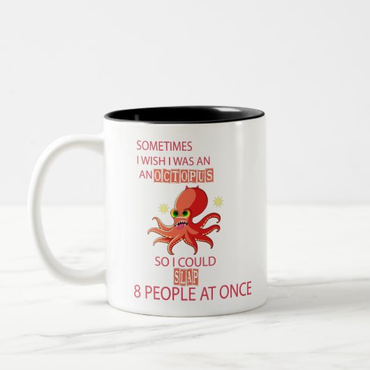 Ich wünschte mir, ich wäre ein Oktopus, um zu schl Zweifarbige Tasse (Links)