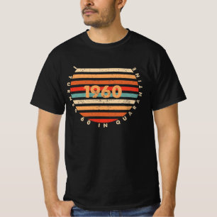 Ich wurde 60 in Quarantäne T-Shirt