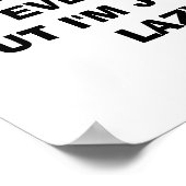 ICH WÜRDE ALLES VERARBEITEN! POSTER (Ecke)
