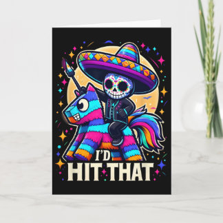 Ich würde auf diese Cinco De Mayo-Party gehen Lust Karte