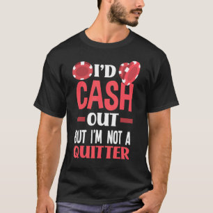 Ich würde auszahlen, aber ich bin kein ziemlich lu T-Shirt