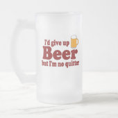 Ich würde Bier aufgeben, aber ich bin kein Mattglas Bierglas (Links)