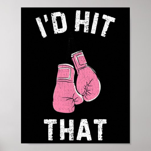 Ich würde das Boxen über rosa Handschuhe treffen T Poster (Vorne)