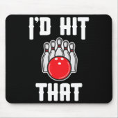 Ich würde das Geschenk des Bowler Fun Bowling Team Mousepad (Vorne)