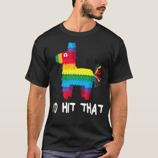 Ich würde das Party Pinata Cinco de Mayo treffen T-Shirt (Vorderseite)