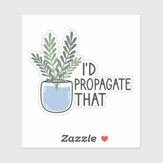 Ich würde das proagieren, lustige Pflanze Lover, H Aufkleber (Blatt)