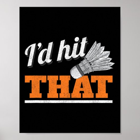 Ich würde das Shuttle Birdie Badminton treffen Poster (Vorne)