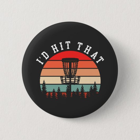 Ich würde das treffen | Funny Retro Disk Golf Button (Vorderseite)