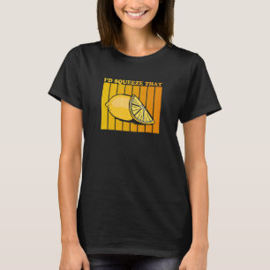Ich würde das Zitat für eine Limonade zusammenpres T-Shirt