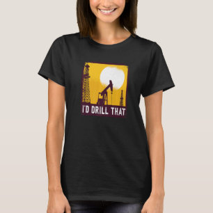 Ich würde das Zitat für einen Ölbohrer kochen T-Shirt