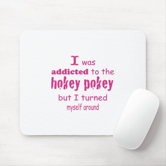 Ich wurde dem Hokey Pokey Typografy Zitat zugeschr Mousepad (Mit Mouse)