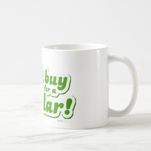 Ich würde den für einen Dollar - Film-lustigen Kaffeetasse