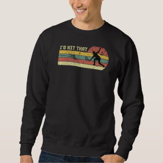 Ich würde den Racquetball Racket Player Tennis Squ Sweatshirt
