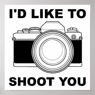 Ich würde dich gerne lustig fotografieren Poster