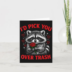 Ich würde dich über Müll lustiger Valentinstag Was Karte