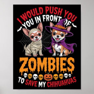 Ich würde dich vor Zombies Chihuahua Eigene dränge Poster