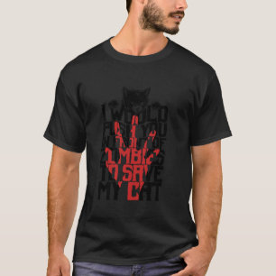 Ich würde dich vor Zombies drängen, um mein Auto R T-Shirt