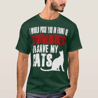 Ich würde dich vor Zombies drängen, um mein Auto R T-Shirt