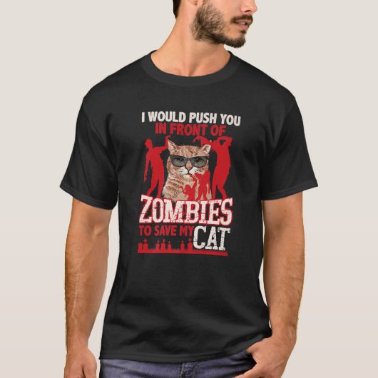 Ich würde dich vor Zombies drängen, um mein Auto R T-Shirt (Vorderseite)