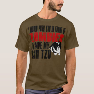 Ich würde dich vor Zombies drängen, um meine h Ret T-Shirt
