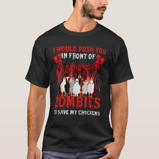 Ich würde dich vor Zombies drängen, um meinen PC R T-Shirt (Vorderseite)