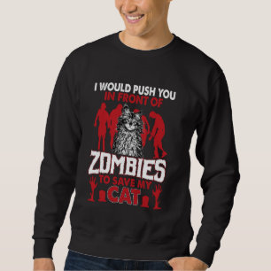 Ich würde dich vor Zombies in Sicherheit bringen, Sweatshirt