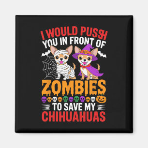 Ich würde dich vor Zombies schieben Hunde Liebhabe Magnet