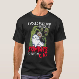 Ich würde dich Zombies vor die Füße werfen, um mei T-Shirt
