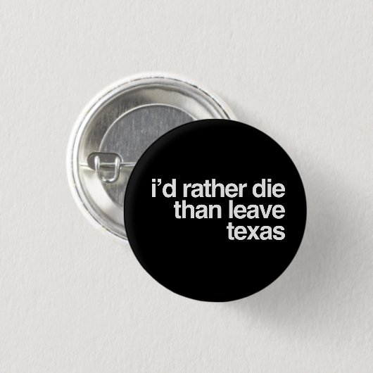 Ich wurde die eher als verlassen Texas Button (Vorne & Hinten)