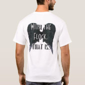 Ich wurde die, um zu fliegen T-Shirt (Rückseite)