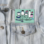 ICH WÜRDE DIE ZENTRALE Fun Fermentation ANSTALTEN Button (Insitu)