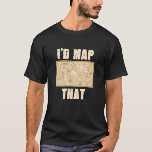 Ich würde diese Kartografie-Kartograf Geogra so ei T-Shirt