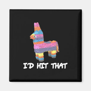 Ich würde diese Piñata treffen Cinco De Mayo Lusti Magnet
