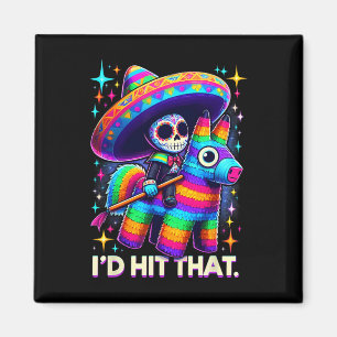 Ich würde diesen lustigen mexikanischen Party-Pina Magnet