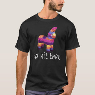 Ich würde diesen Pinata T-Shirts.png schlagen T-Shirt