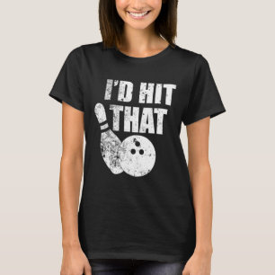 Ich würde dieses lustige Bowling-Zitat für Bowler  T-Shirt