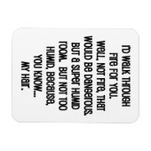 Ich würde dir das Feuer reichen Magnet (Horizontal)