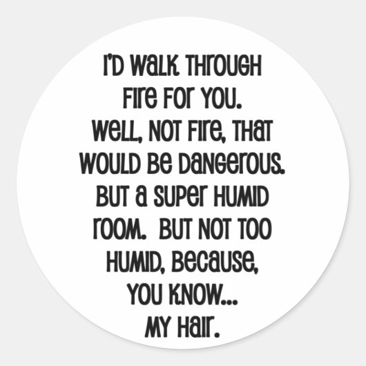 Ich würde dir das Feuer reichen Runder Aufkleber (Vorderseite)