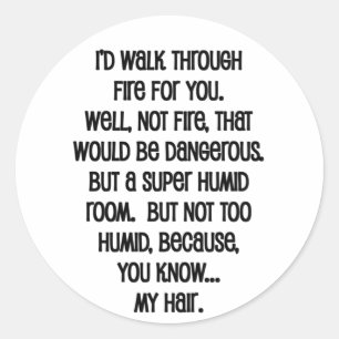 Ich würde dir das Feuer reichen Runder Aufkleber