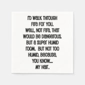 Ich würde dir das Feuer reichen Serviette (Vorderseite)