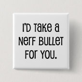 Ich würde dir eine Kugel nehmen Button (Vorderseite)