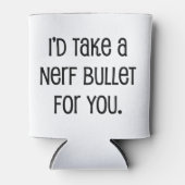 Ich würde dir eine Kugel nehmen Dosenkühler (Vorderseite)